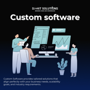Custom software